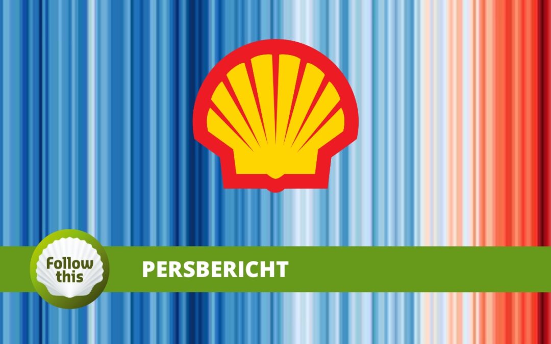 Doorbraak Follow This: 27 institutionele beleggers dienen klimaatresolutie in bij Shell  