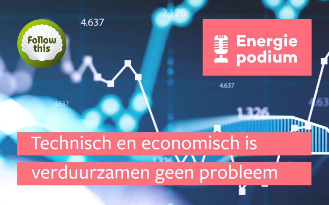 Technisch en economisch is verduurzamen geen probleem