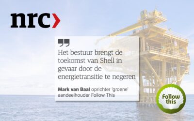 Follow This: ‘Het bestuur brengt de toekomst van Shell in gevaar door de energietransitie te negeren’